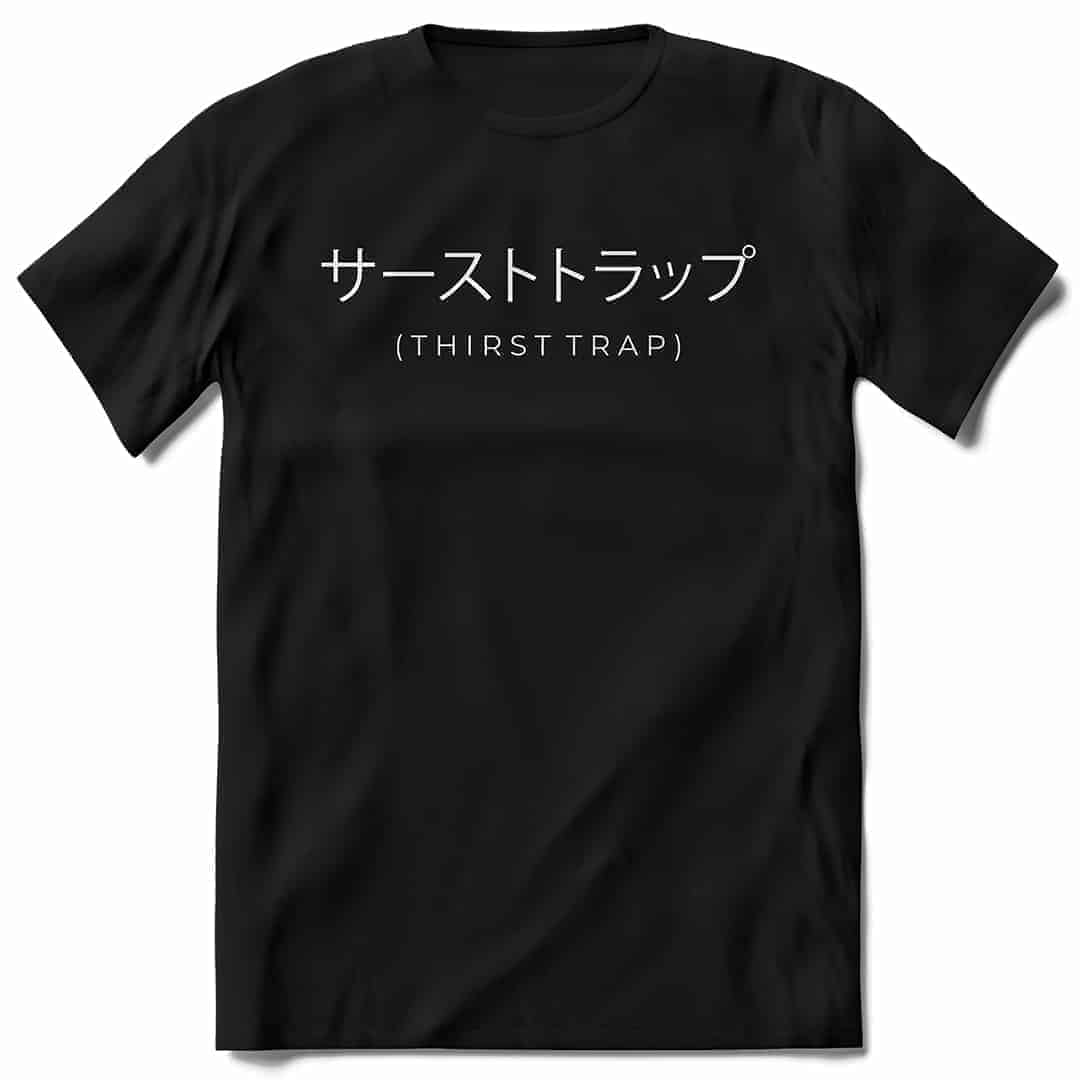 Thirst Trap 1 - AnimeKutak - Najbolje anime majice i anime duksevi u Srbiji